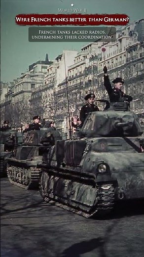 French Tanks vs German Tanks in 1940: Who Had the Advantage?