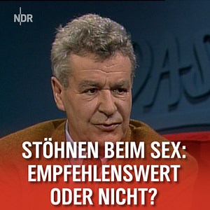 Heute ist der #InternationaleSexTag. 1995 haben wir bei DAS! mit Oswald Kolle aufgeklärt: Sollten Paare beim Sex stöhnen oder besser nicht? #archivperle | DAS! im NDR Fernsehen