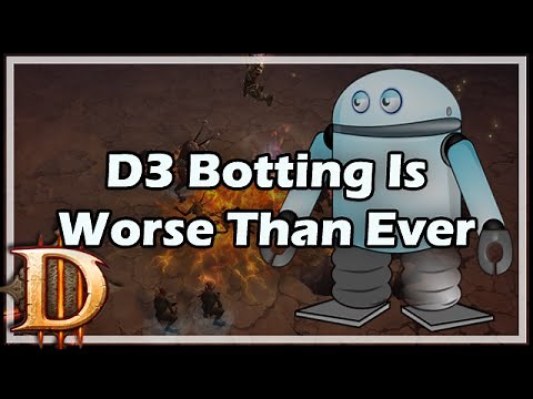 [Diablo 3] D3 Botting Is Worse Than Ever