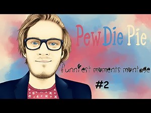 Pewdiepie funniest moments montage#2
