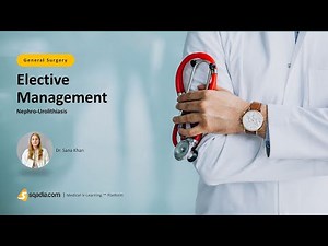 Nephro-Urolithiasis | Elective Management