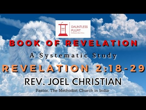 Revelation 2:18-29 Church of Thyatira | Rev. Joel Christian