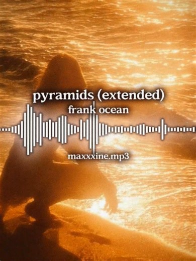 pyramids (extended) || #maxxxine.mp3 #audiosforedits #editaudio #fyp #presplitaudios #foryoupagе #sounds #soundsforedits #pyramids #frankocean