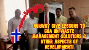 3.8K views · 45 reactions | Norway Give Lessons To Goa On Waste Management Solutions & Other Aspects Of Development! | In Goa 24x7 | Facebook