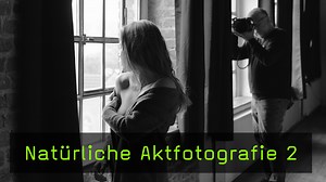 Natürliche Aktfotografie ohne sexualisierte Aktposen