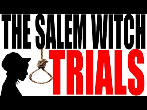 The Salem Witch Trials Explained