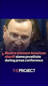 Bizarre moment American sheriff slams prostitute during press conference