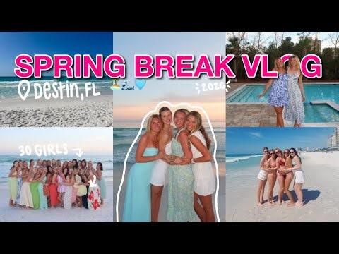 COLLEGE SPRING BREAK VLOG! | destin, florida!