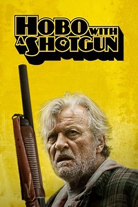 Hobo with a Shotgun - Alchetron, The Free Social Encyclopedia