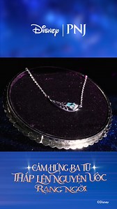 2.3K views · 1.6K reactions | CÙNG DISNEY | PNJ, THẮP LÊN NGUYỆN ƯỚC...