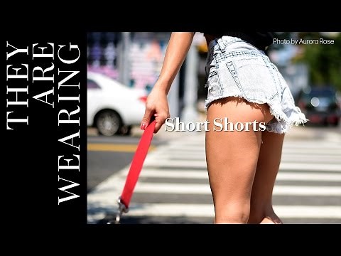 They Are Wearing: Short Shorts