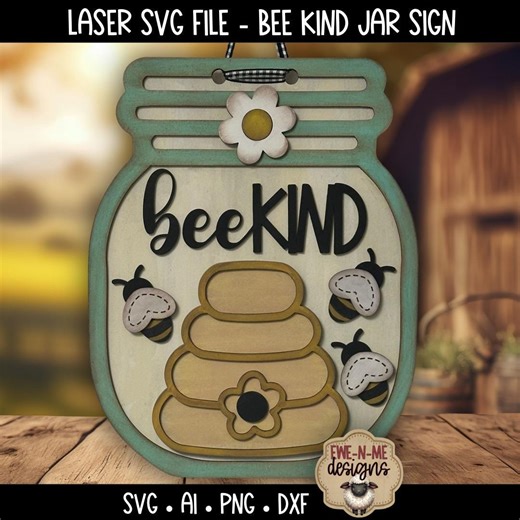 Bee Kind Jar Sign SVG | Mason Jar Bee Hive Laser Cut File | Spring Bee Sign | Honey Bee SVG for Glowforge | Farmhouse Bee Decor Laser File - Etsy Canada