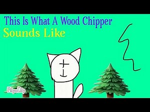 This Is What A Wood Chipper Sounds Like
