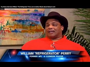 Fox News interviews William “The Refrigerator” Perry and Jonathan Shanin about AidJoy’s work