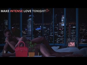 Love Night 💋💖 || Sounds for making better Love || Couple Special || Home Theater sound || 10 Hours
