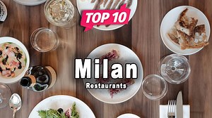 Top 10 Restaurants to Visit in Milan, Lombardy | Italy - English - Italian Food