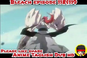 Bleach episode 118&119 | RIOTV V2