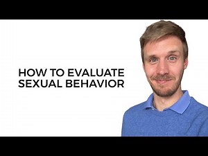 How To Evaluate Any Sexual Behavior