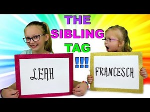 THE SIBLING TAG!!!