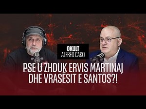 Kush fshihet pas vrasjes së Santos? - Okult me Alfred Cakon