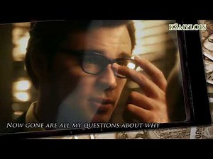When God Made You (Lyric Video) - Smallville Clark Kent and Lois Lane
