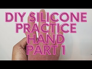 DIY Silicone Practice Hand | How to Make a Silicone Hand for Nail Practice | Part 1