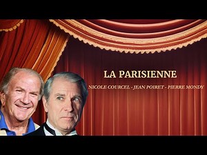 La Parisienne 💋 HD | Théâtre 🎭 | Nicole Courcel, Jean Poiret & Pierre Mondy | Au boulevard ce soir