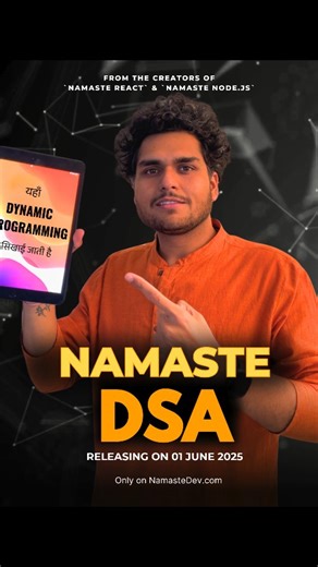 Namaste Dev on Instagram: "Namaste DSA releasing on Sunday, 01 June 2025 🔥 Follow us for more updates ❤️ #dsa #javascript #frontend #webdevelopment #reactjs #js #namastedsa #namastejavascript"