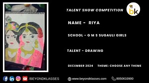 Online Video competition Drawing, Art, painting, Singing, Science, School Projects, Robotics, Coding, Craft/ Card Making, Singing / Dance / Poem, Rhymes /Story Telling, Speech / Rangoli / Cooking Unique Talent showcase. Win Mementos | Win Cash Prizes | Win gifts | it's absolutely free to participate. Visit https://www.beyondklasses.com/competition Name : Riya School : G M S Sugauli girls Talent : Drawing 👉 Video Contest (Watch hours) 🎬 Drawing/Art/Craft/Singing/Storytelling etc : Video submiss