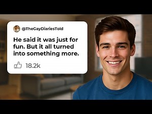 My Straight Roommate Got Drunk And Asked To Try Something With Me | Gay Love Story