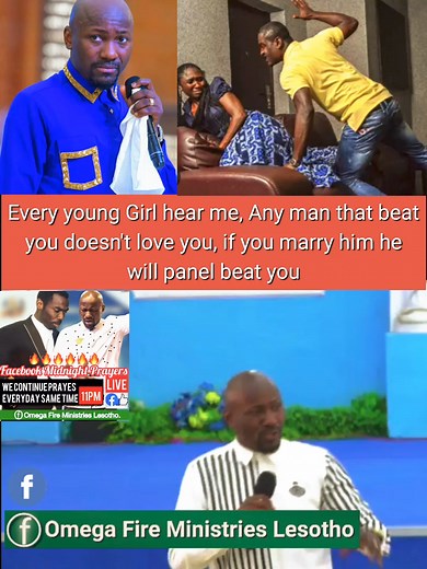 Every young Girl hear me, Any man that beat you doesn't love you, if you marry him he will panel beat you F.0ll0W this page Omega Fire Ministries Lesotho CelebrationTV Apostle Johnson Suleman | Omega Fire Ministries Lesotho