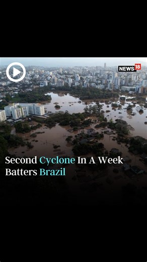 Second cyclone in a week batters Brazil as landslides and floods cause damage #Brazil #Cyclone #BrazilCyclone | News18
