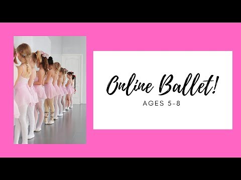 Free Online Ballet Class for Ages 5-8!