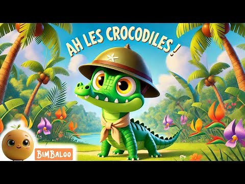 Ah Les Crocodiles - Comptine pour enfants | BIMBALOO