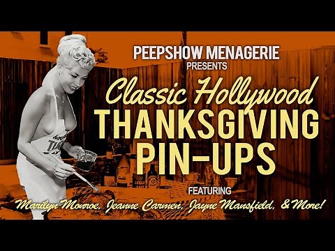 Classic Hollywood Thanksgiving Pin-Up Gallery with Marilyn Monroe, Jeanne Carmen, & More!