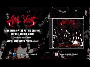 ANAL VOMIT - Gathering of the Putrid Demons (Full Album)