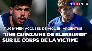 Hugo Auradou et Oscar Jegou, deux joueurs du XV de France, sont accusés d'avoir violé une femme dans la nuit du 6 au 7 juillet en Argentine. D'après un rapport médico-légal présenté au parquet, et confirmé à TF1/LCI, "une quinzaine de blessures" ont été répertoriées sur le corps de la victime présumée. | TF1 INFO