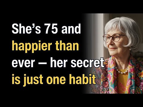 12 Things Happy Women Over 70 Do Every Day – From a Joyful 75-Year-Old