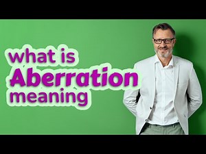 Aberration | Definition of aberration