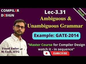 L3.31 | GATE-2014: Ambiguous & Unambiguous Grammar in Compiler Design | TOC