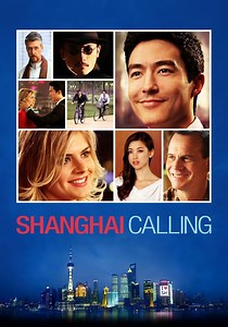 Shanghai Calling streaming: where to watch online?