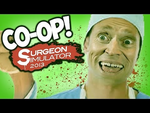 TWO ARMS! - Surgeon Simulator Co-op