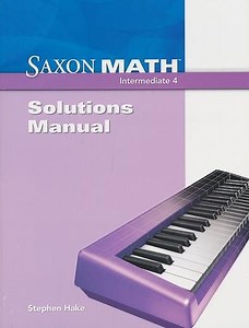 Saxon Math Intermediate 4 Solutions Manual