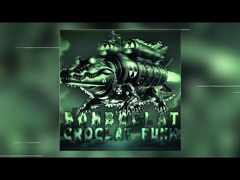 BOMBOCLAT CROCOCLAT FUNK