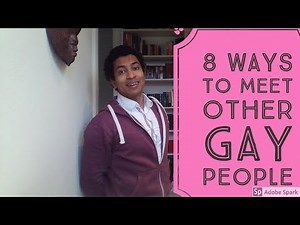 8 Ways to Meet Other Gay People - LGBTQ+ #20