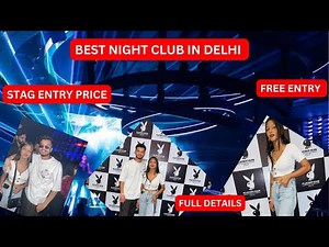 Ultimate Guide to Entering the Playboy Club Delhi! || BEST NIGHT CLUB IN DELHI || THE GRAND HOTEL||