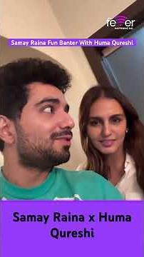 Samay Raina vs Huma Qureshi's Hilarious Movie Banter #shorts #alpha