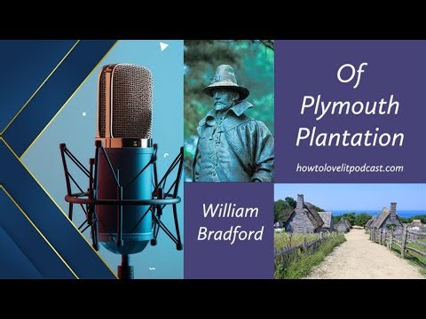 William Bradford Episode 1 || On Plymouth Plantation || The First In Colonial Literature!