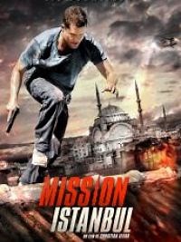Mission Istanbul - Film 2016 - Cinetrafic