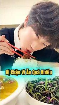 Bị chặn vì ăn quá nhiều #shortvideo